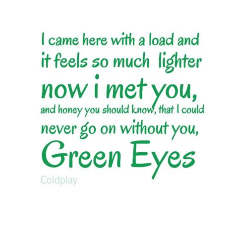 Green Eyes Coldplay And Eyes On Pinterest