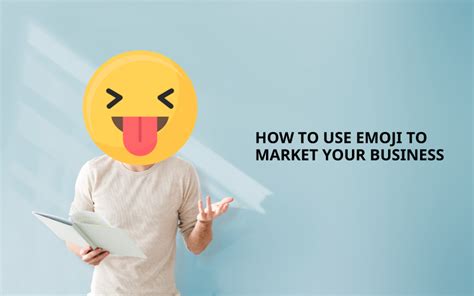 How To Use Emojis To Market Your Business Online