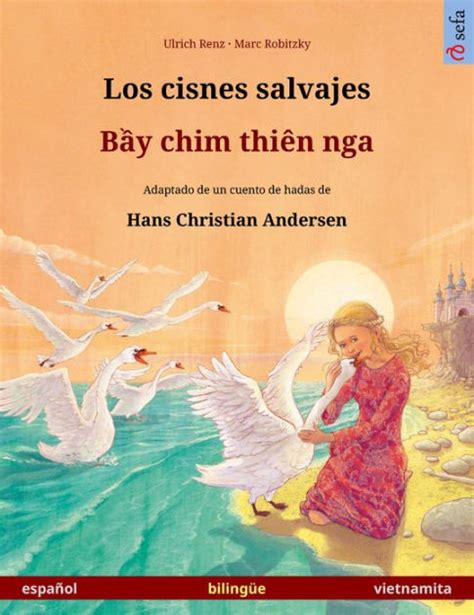 Los Cisnes Salvajes Bên Nga Libro Bilingüe Ilustrado Basado En Un