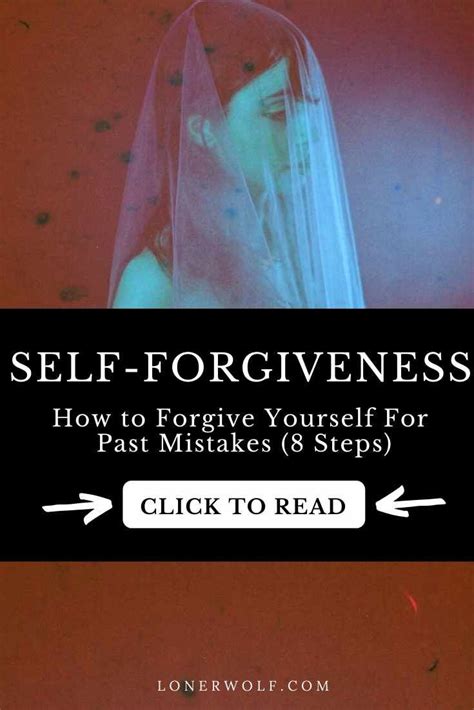 How To Forgive Yourself For Past Mistakes 8 Steps Forgiveness