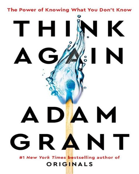 Think Again The Power Of Knowing What You Don T Know By Adam Grant Nuria Store