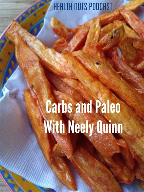 Carbs And Paleo With Neely Quinn Grass Fed Girl