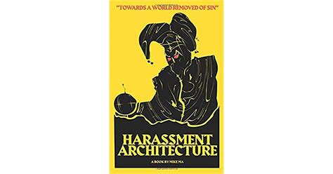 Harassment Architecture By Mike Ma