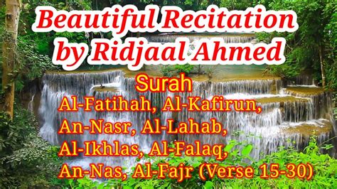 Ridjaal Ahmed Beautiful Quran Recitation Youtube