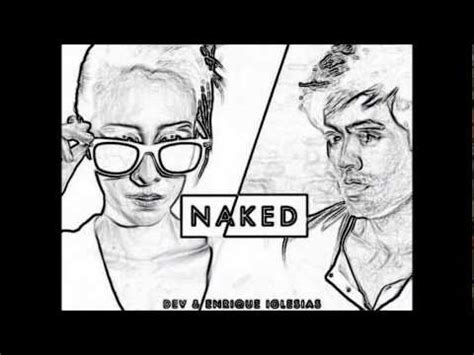 Dev Feat Enrique Iglesias Naked Dj Kue Remix Youtube