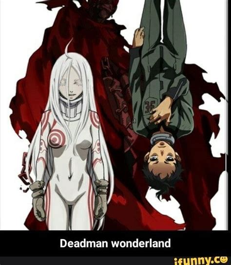 Deadman Wonderland Deadman Wonderland Ifunny Deadman Wonderland Deadman Wonderland Shiro