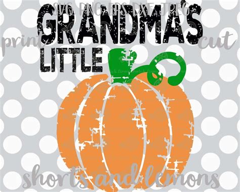 Grandmas Little Pumpkin Svg Halloween Svg Thanksgiving Etsy