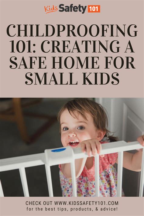 Childproofing 101 Creating A Safe Home For Small Kids In