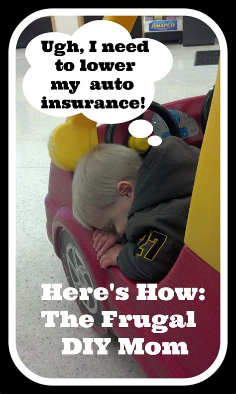 As for any resident wondering what. ~ The Frugal D.I.Y. Mom ~: 10 Ways to Lower Auto Insurance Premiums