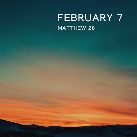February 7 Matthew 28