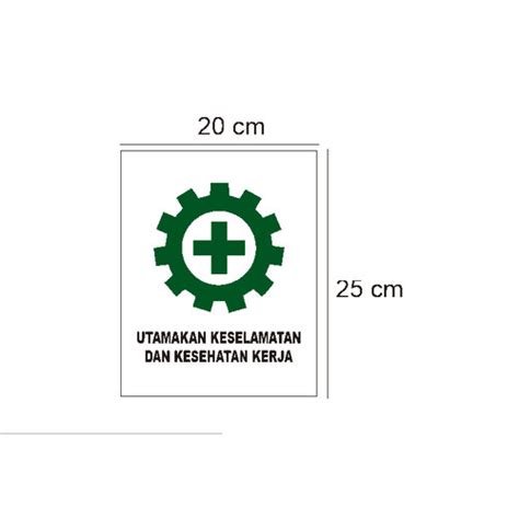 Jual Stiker Vinyl Himbauan Utamakan Keselamatan Kerja Safety Pabrik