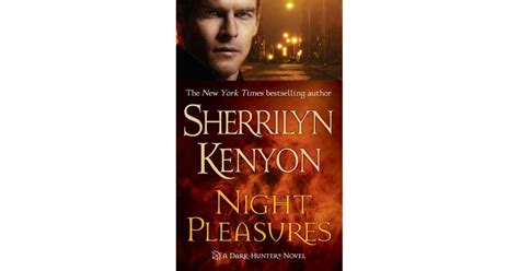 Night Pleasures By Sherrilyn Kenyon Erotic Paranormal