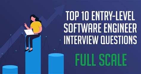 Top 10 Entry Level Software Engineer Interview Questions