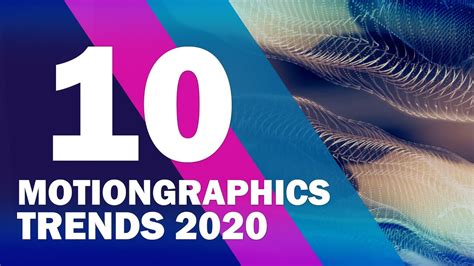 Top 10 Motion Graphics Trends 2020 Infographie