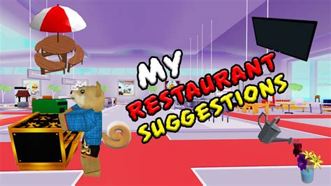 There is the consideration that a restaurant name might be confused for a geographical location in some cases; My Restaurant Roblox Ideas - What I think they should add ...