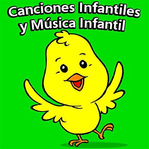Canciones Infantiles Y Musica Infantil By Canciones Infantiles En Español On Amazon Music