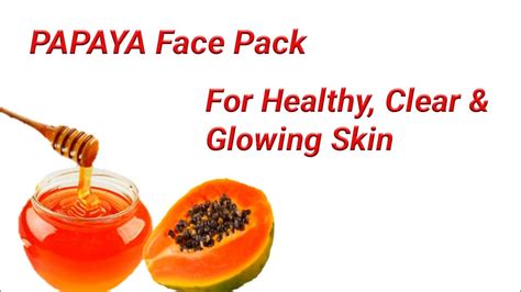 Papaya Face Pack For Glowing Skin Papaya Face Pack Papita Ka Face