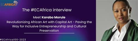 Karabo Morule Revolutionizing African Art With Capital Art