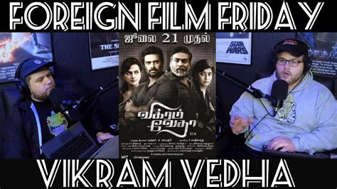 Foreign Film Friday Vikram Vedha Review Spoilers On Hotstar Youtube