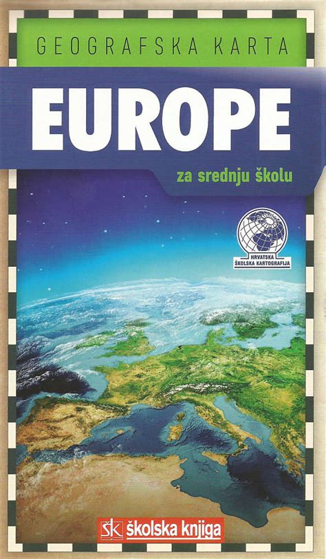 Geografska Karta Europe Za Srednju Kolu Hrvatska Kolska Kartografija