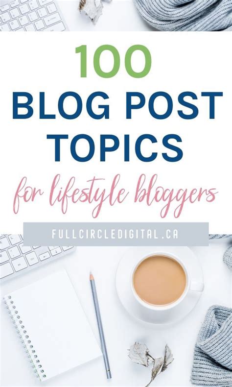 100 Lifestyle Blog Post Ideas To Attract Loyal Readers Lifestyle Blog