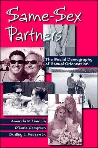 Same Sex Partners The Social Demography Of Sexual Orientation By