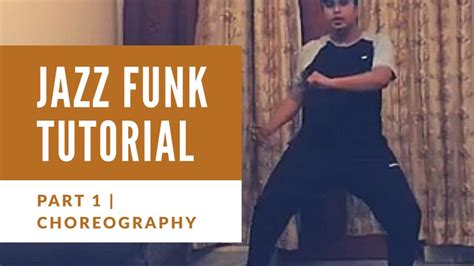 Jazz Funk Dance Tutorial Beginners Himanshu Kataria Youtube