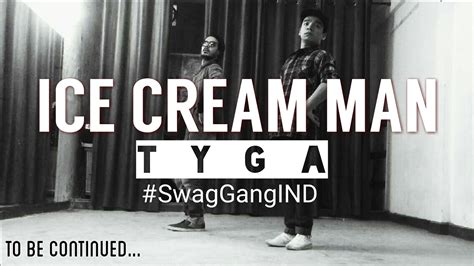 ice cream man tyga dance choreographed by neo swag gang crew youtube