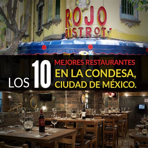 Los 10 Mejores Restaurantes En La Condesa Ciudad De México Tips Para