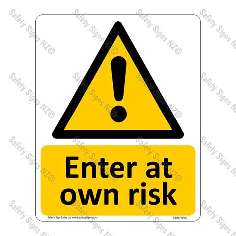 Cyo Wa Enter At Own Risk Sign Safety Sign Sales