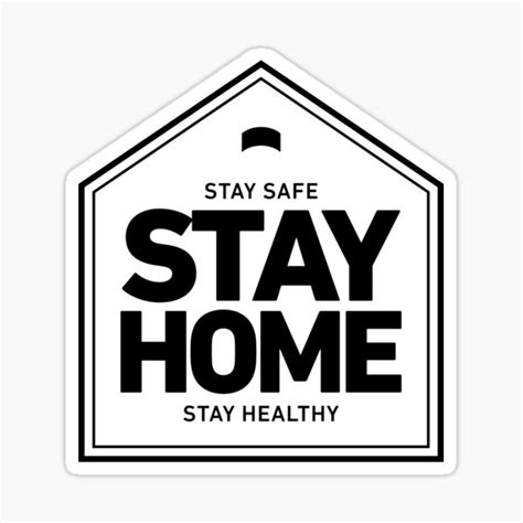 Stay Safe Stay Home And Stay Healthy Sticker For Sale By Gympact99