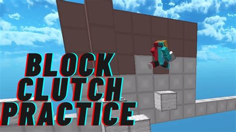 Block Clutch Practice Youtube