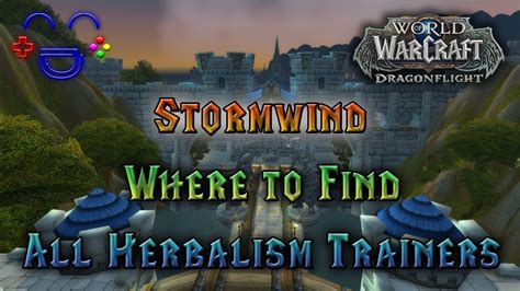 All Herbalism Trainers Stormwind Wow 10 0 2 Youtube