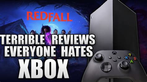 Redfall Xbox Reviews Are Terrible The Media Hates Microsoft And Loves