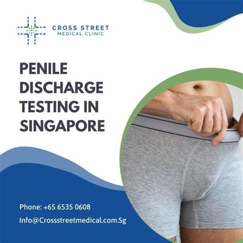 Know More About Penile Discharge Testing In Singapore Singapore