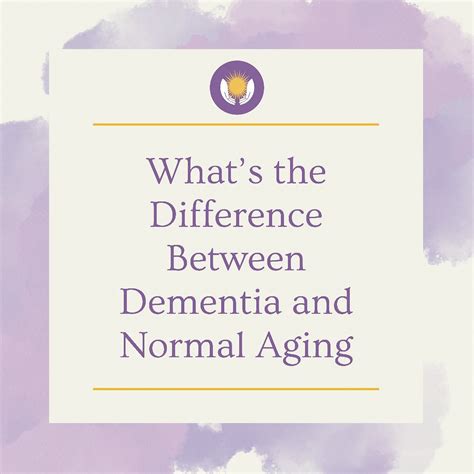 Difference Between Dementia And Normal Aging Euro American