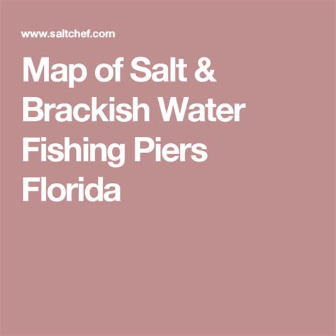 Map Of Salt And Brackish Water Fishing Piers Florida Pier Fishing Fish