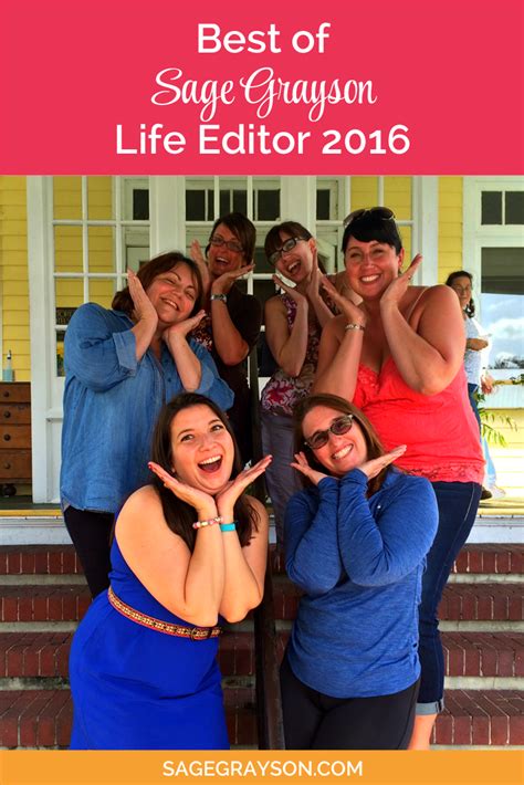 Best Of Sage Grayson Life Editor 2016 Sage Grayson Life Editor