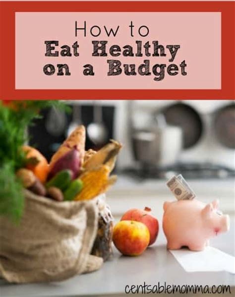 How To Eat Healthy On A Budget Centsable Momma