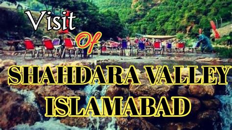 Shahdara Valley Islamabad Visiting Point Valley Viral Video