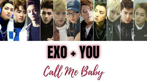 Lyrics for call me baby by exo. EXO + YOU - CALL ME BABY (11 members) with cover [Color ...