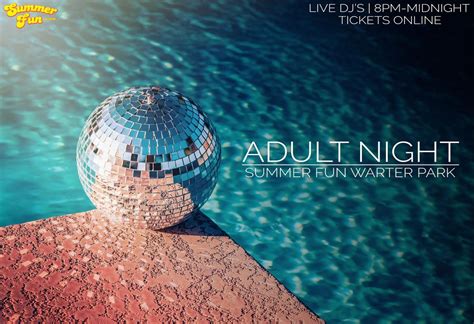 August 14 - Summer Fun Adult Night, Summer Fun Water Park, Belton, August 14 to August 15 ...