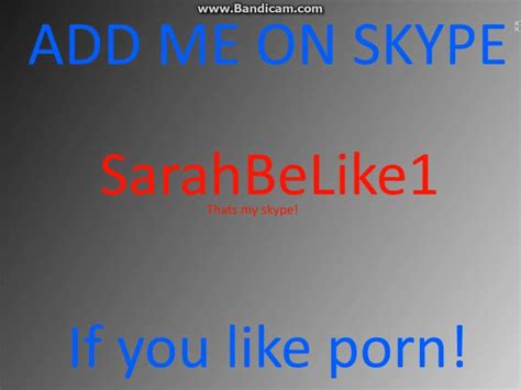 ADD ME ON SKYPE IF YOU LIKE SEXS ONLY GIRLS YouTube