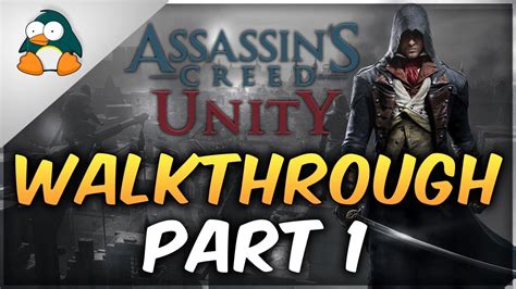 Assassin S Creed Unity Gameplay Walkthrough Part 1 YouTube