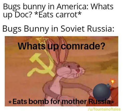 In Soviet Russia Bugs Bunny Chase You Rdankmemes