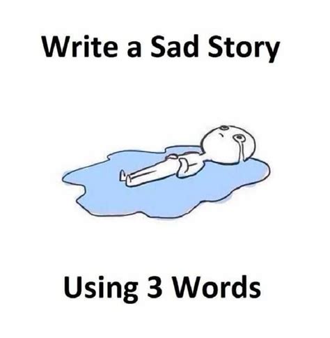 Write A Sad Story Using Only Three Words — Steemit