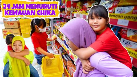 24 Jam Menuruti Kemauan Chika Belanja Di Minimarket Chikaku Channel