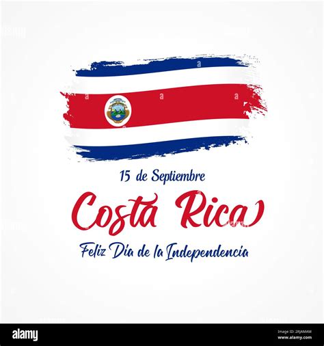 Costa Rica Feliz Dia De La Independencia Lettering And Grunge Flag