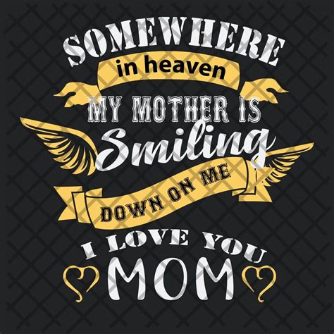 Somewhere in between my mother smiling down svg, mother svg, mother love gift, mother gift svg ...