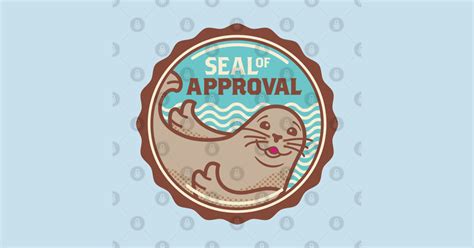 Seal Of Approval Seal Of Approval Sticker Teepublic
